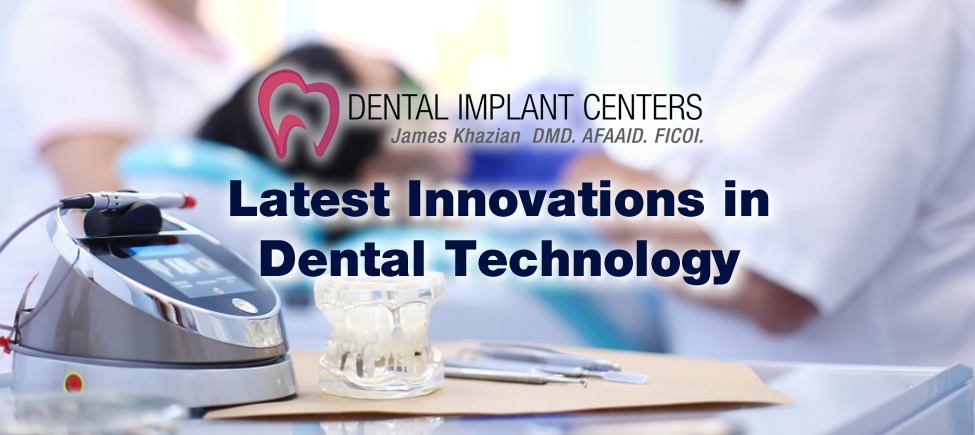 Latest innovations dental technology